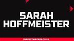 Sarah Hoffmeister Height, Weight, Net Worth, Age, Birthday, Wikipedia, Who, Nationality, Biography