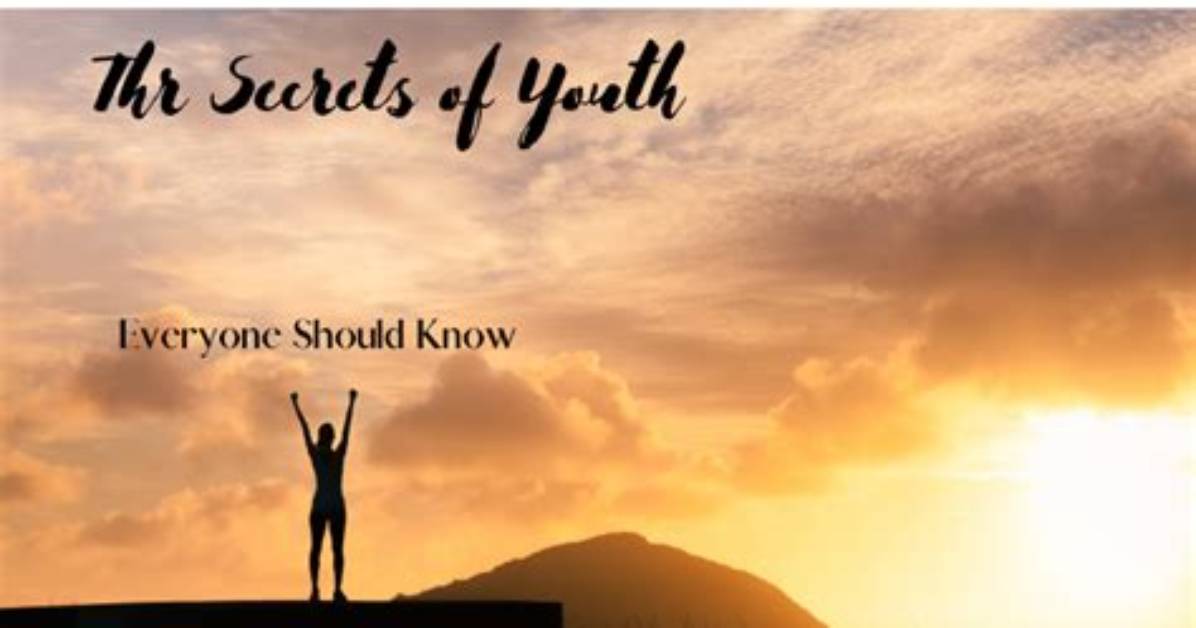 Secrets to Success and Youthful Vitality