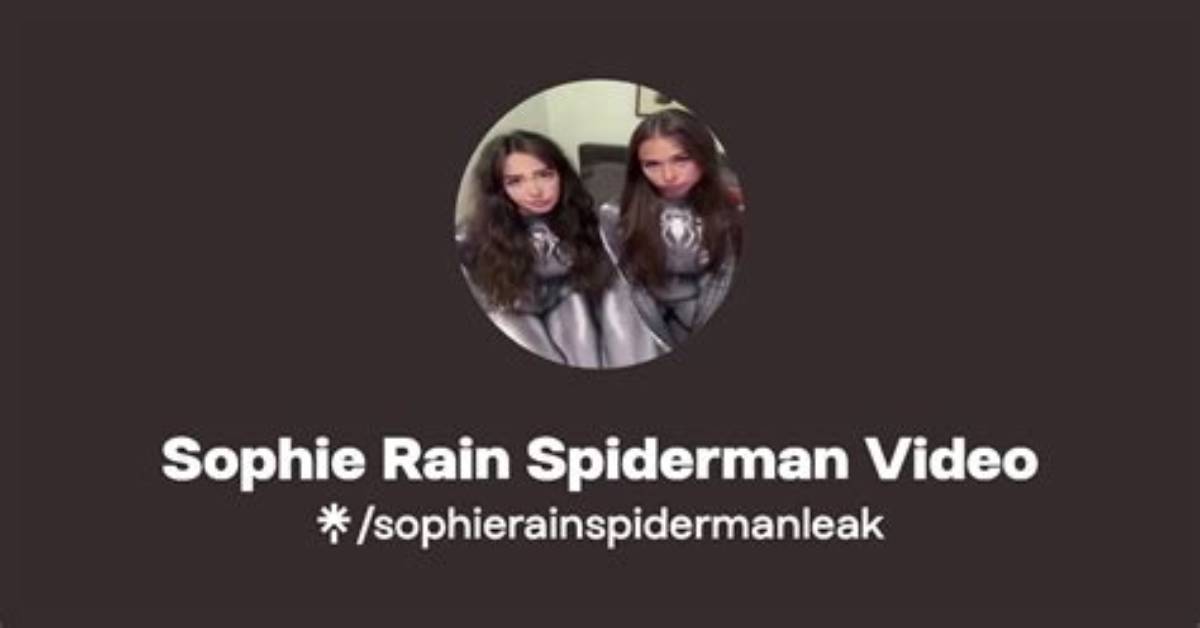 Sophie Rain's Leaked Part 2 Spiderman Video!