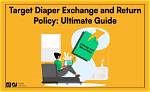 Target Diaper Return Policy Decoded