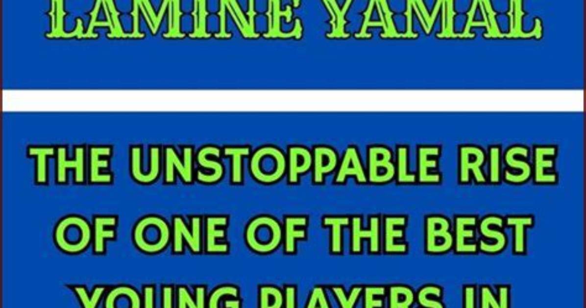 The Comprehensive Guide to Wiki Lamine Yamal: Unveiling the Life and Legacy