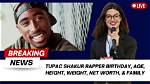 The Definitive Guide to Tupac's Height: Uncovering the Truth