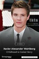 The Definitive Xavier Wahlberg Guide: Everything You Need to Know