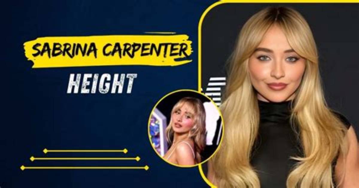 The Fascinating Height of Sabrina Carpenter: Uncovering the Truth