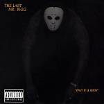 The Last Mr. Bigg's Fatal Overdose