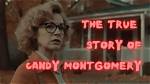 The Murderous Candy Montgomery: a True Crime Saga