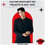 The Newest News in 2024: Cha Eun Woo and Moon Ga Young