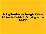 The Ultimate Guide to Enduring Big Brother's Boredom