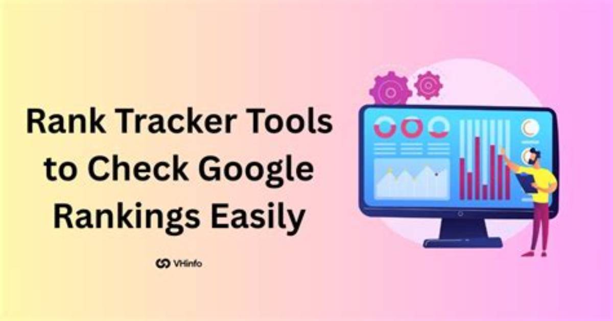 The Ultimate Guide to Google Rankings Check: Improve Visibility and Drive Traffic