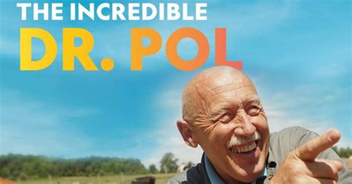 The Unforgettable Journey of the Incredible Dr. Pol: Latest News and Updates
