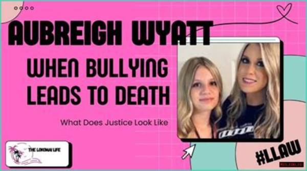 The Unraveling of Aubreigh Wyatt's Bullying Ordeal