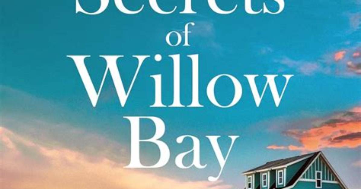 Uncover the Secrets of the Willow Bay Age: a Journey of Discovery