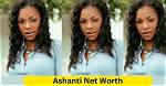 Uncovering Ashanti's Net Worth: a Comprehensive Analysis