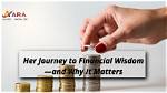 Uncovering Her Financial Journey and Success