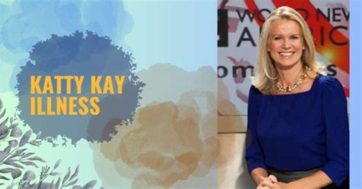 Understanding Katty Kay's Illness: a Deep Dive into Her Health Journey