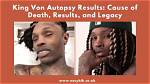 Understanding the Cause of King Von's Untimely Death