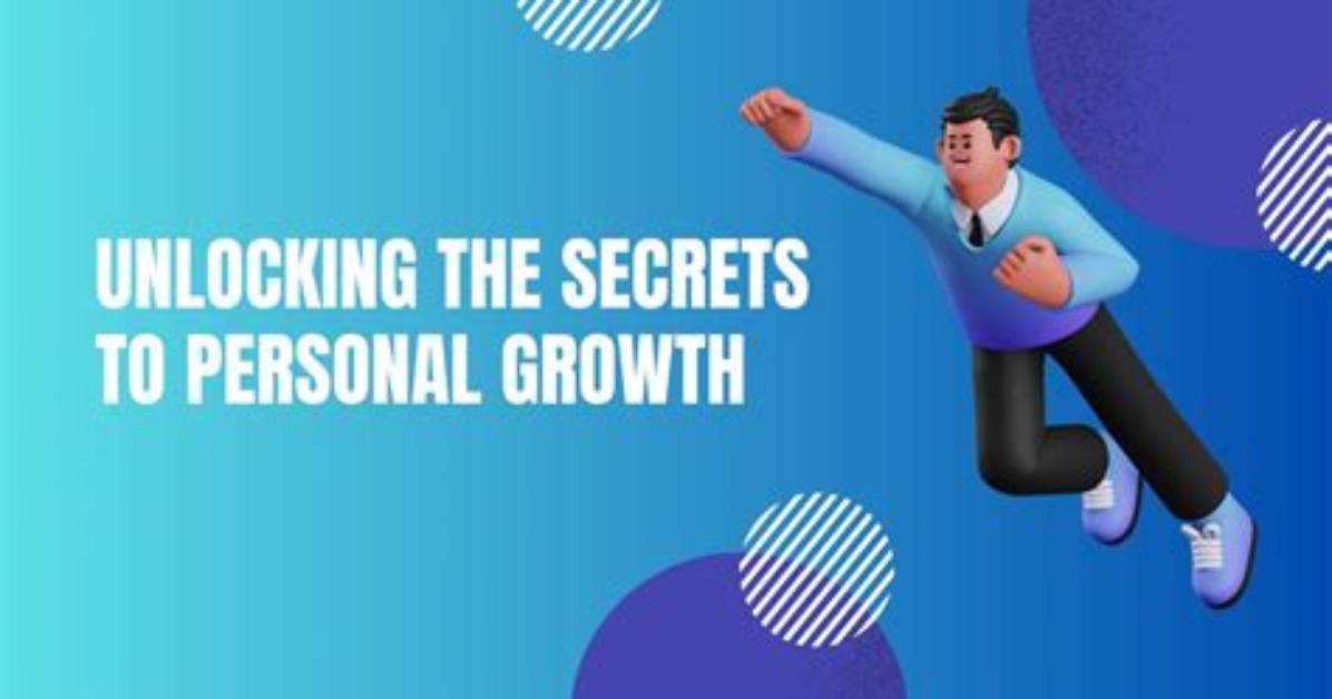 Unlocking Secrets of Personal Growth