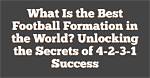 Unlocking the Secrets of Football Success