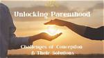 Unlocking the Secrets of Parenthood and Personal Fulfillment