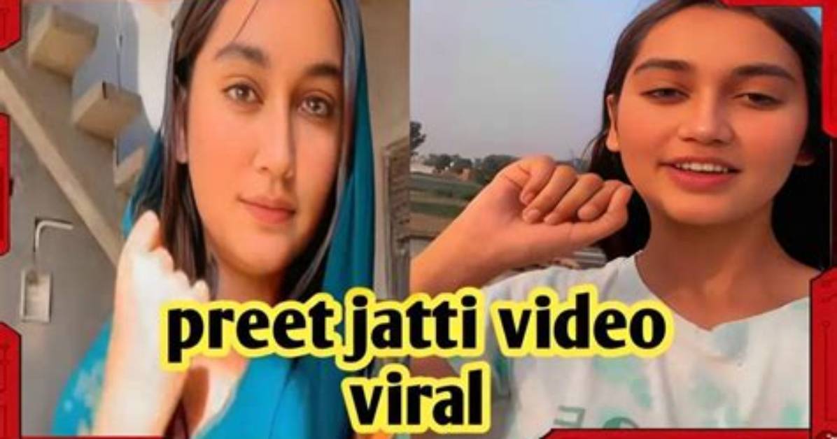 Unraveling the Buzz: Preet Jatti's Viral Video Punjabi Sensation