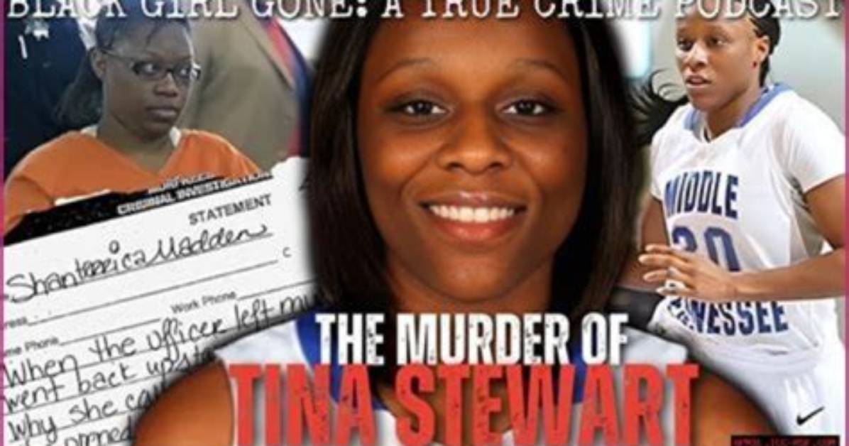 Unraveling the Connection Between Tina Stewart and Shanterrica Madden