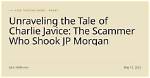 Unraveling the Legacy of Jp Morgan: the Man Behind the Name