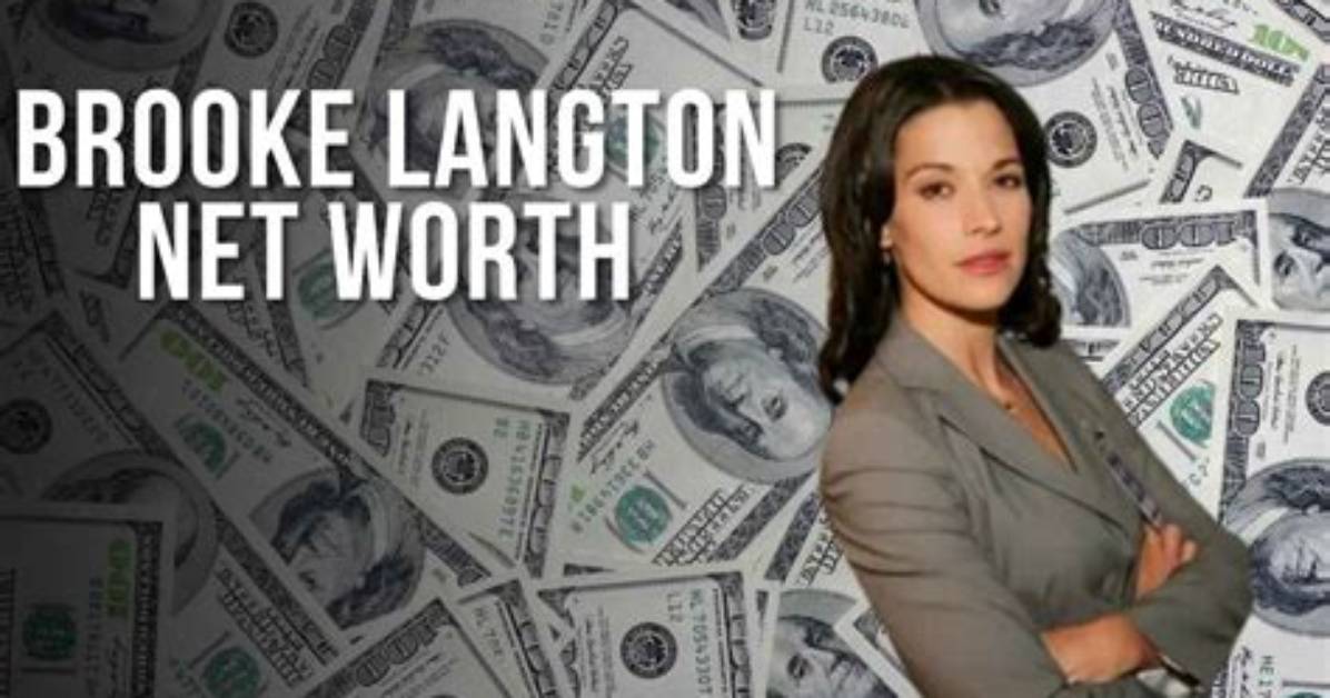 Unveiling Brooke Langton's Net Worth: Discoveries and Insights