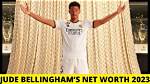 Unveiling Jude Bellingham's Net Worth: the Rise of a Football Prodigy
