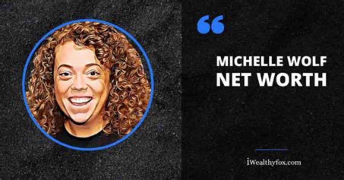 Unveiling Michelle Wolf's Net Worth: a Journey of Success