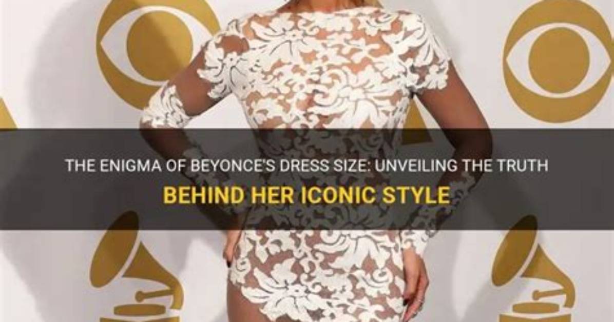 Unveiling the Enigma What Size Is Beyonc%C3%A9 1200. Jpg
