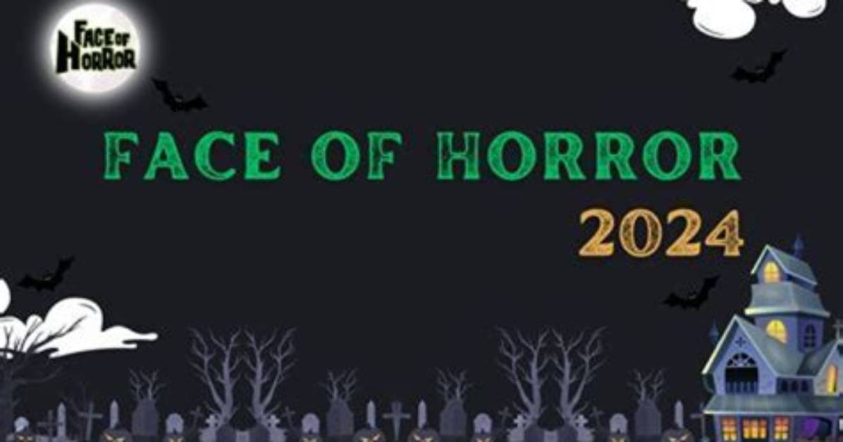 Unveiling the Faces of Horror: Introducing Contestants for Face of Horror Contest 2024