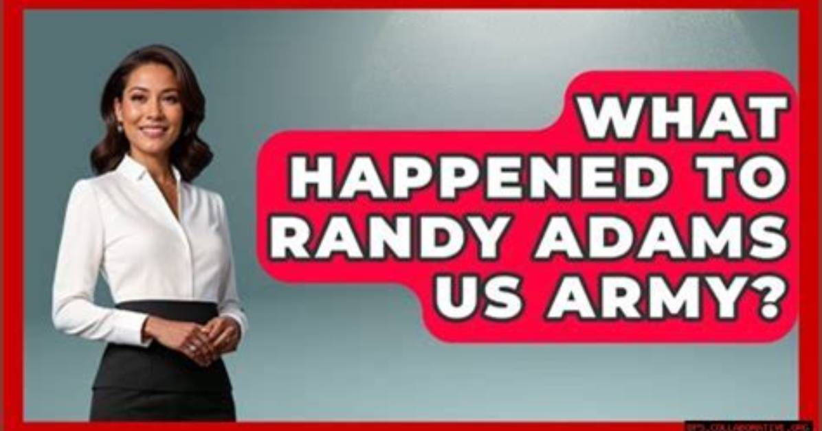 Unveiling the Inspiring Story Behind Randy Adams' Military Accident