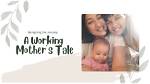 Unveiling the Journey of a Working Mother