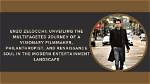 Unveiling the Multifaceted Artist and Philanthropist