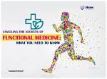Unveiling the Secrets of Functional Medicine and Beyond