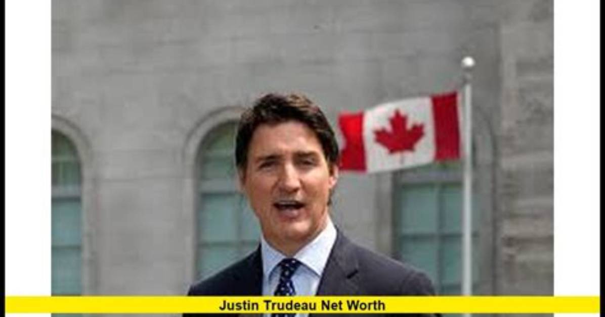 Unveiling the Wealth of Justin Trudeau: Forbes Magazine Trudeau Net Worth