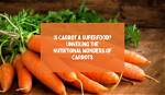 Unveiling the Wonders of Carrot Too