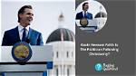 What Religion Is Gavin Newsom? Explore His Spiritual Beliefs
