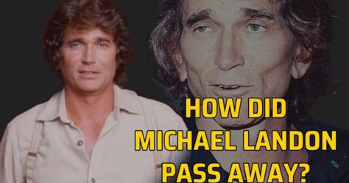 When Did Michael Landon Pass Away? Important Death Date Details