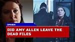 Why Did Amy Haunt the Dead Files?